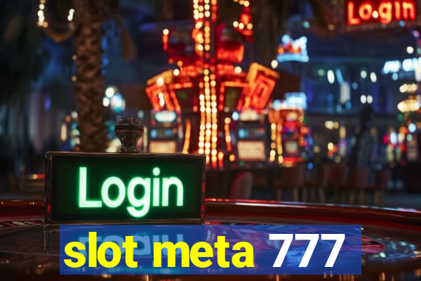 slot meta 777